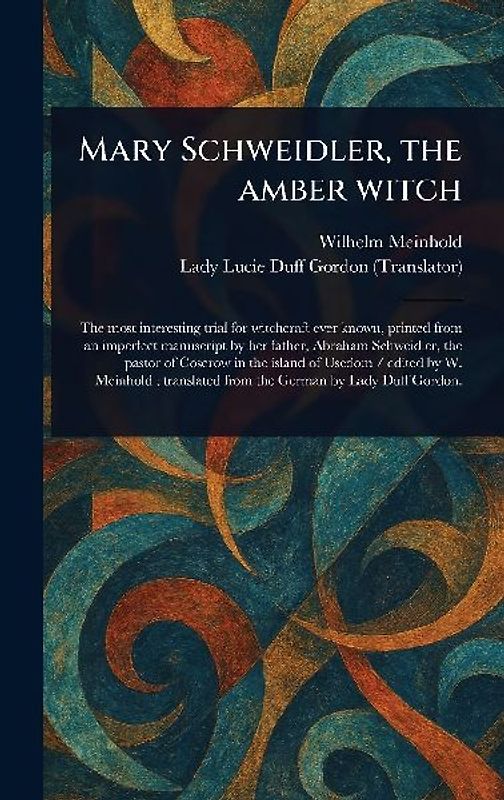 Mary Schweidler, the Amber Witch