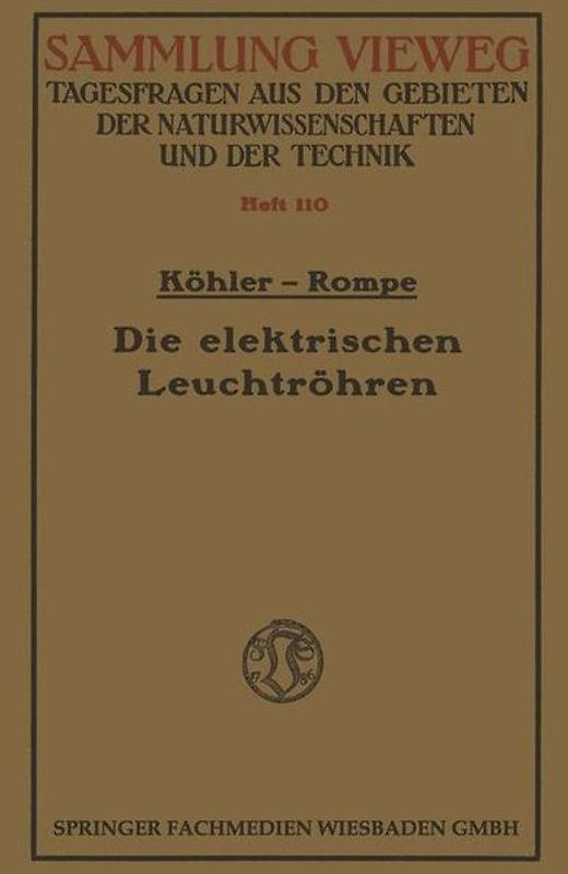 Die elektrischen Leuchtröhren