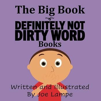 The Big Book of Definitely Not Dirty Word Books