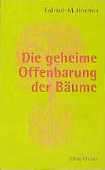 Die geheime Offenbarung der Bäume