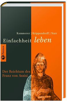 Franz von Assisi. Zeitgenosse für eine andere Politik