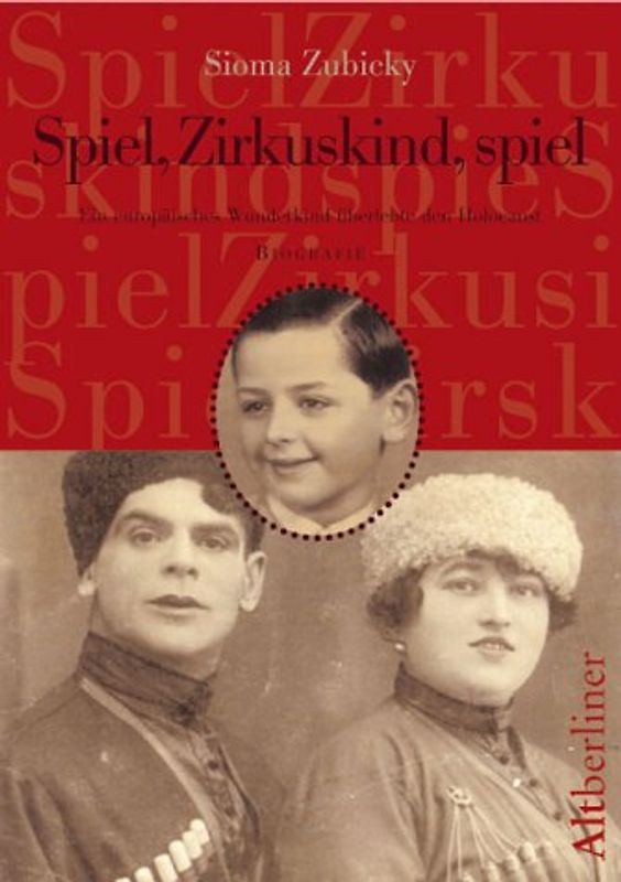 Spiel, Zirkuskind, spiel