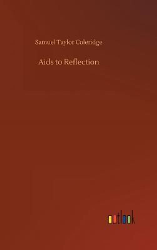 Aids to Reflection