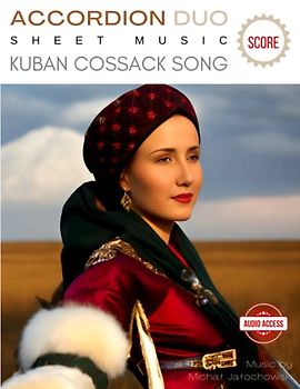 Accordion Duo Sheet Music ( Score ): Kuban Cossack Song + Audio Access / Music by Michał Jałochowski