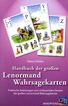 Handbuch der grossen Lenormand-Wahrsagekarten