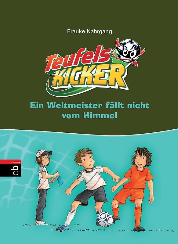 Die Teufelskicker - Ein Weltmeister fällt nicht vom Himmel