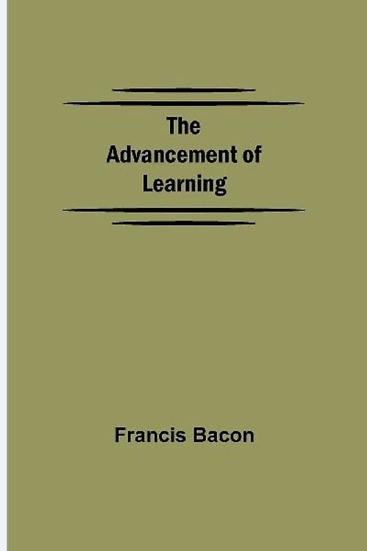 The Advancement of Learning