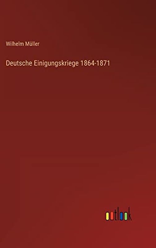 Deutsche Einigungskriege 1864-1871