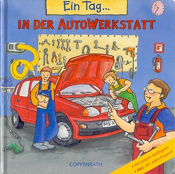 Ein Tag in der Autowerkstatt