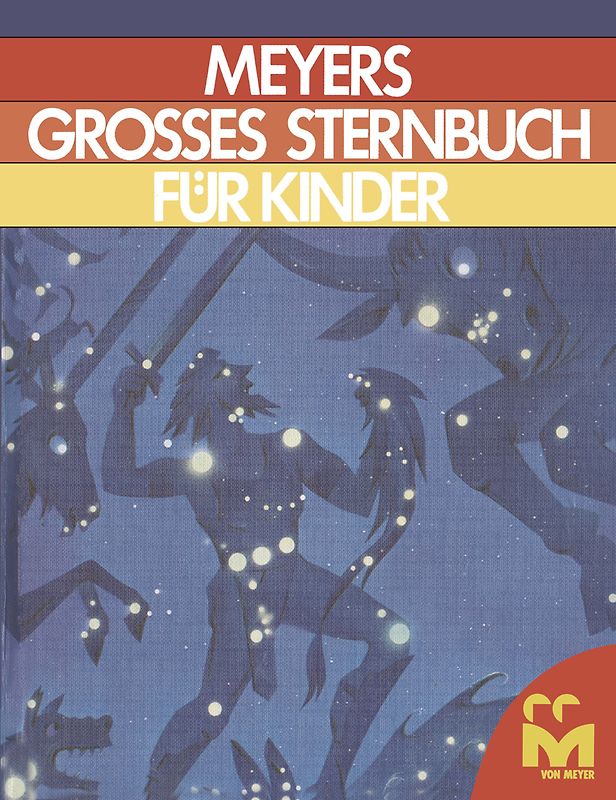 Meyers Grosses Sternbuch für kinder