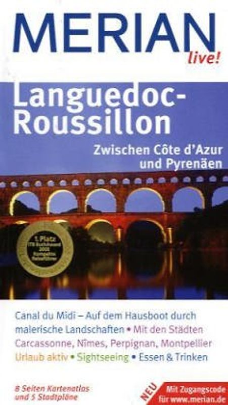 Languedoc Roussillon. Languedoc-Roussillon entdecken und erleben. 10 MERIAN-Top-Ten, Sehenswertes, Orte und Landschaften von A - Z. Sprachführer und Essdolmetscher. MERIAN-Tipps