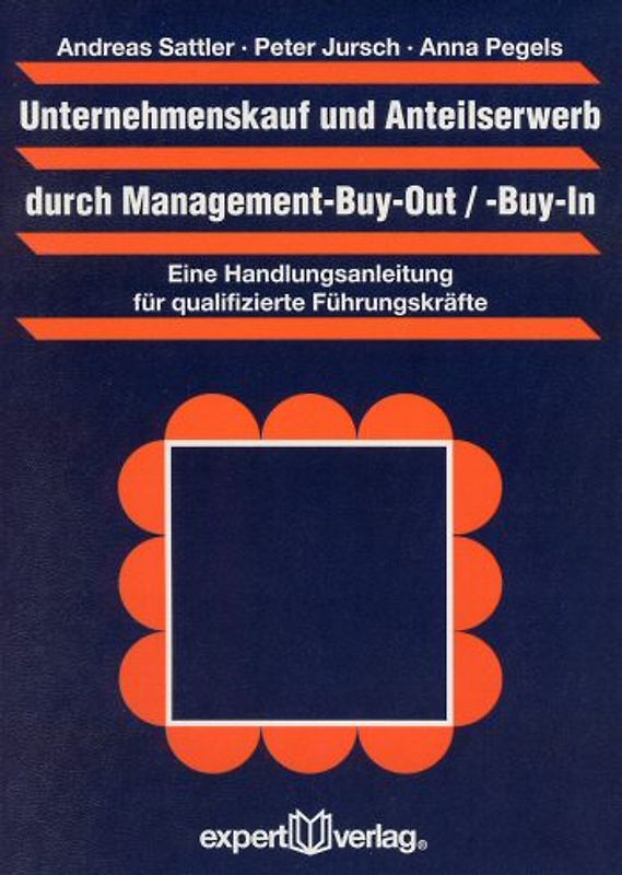 Unternehmenskauf und Anteilserwerb durch Management-Buy-Out / -Buy-In