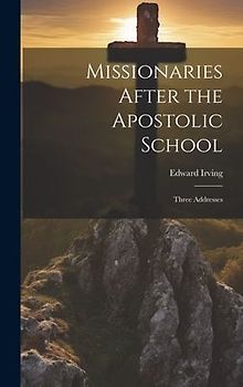 Missionaries After the Apostolic School: Three Addresses