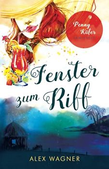 Fenster zum Riff: Kriminalroman (Penny Küfer ermittelt, Band 11)