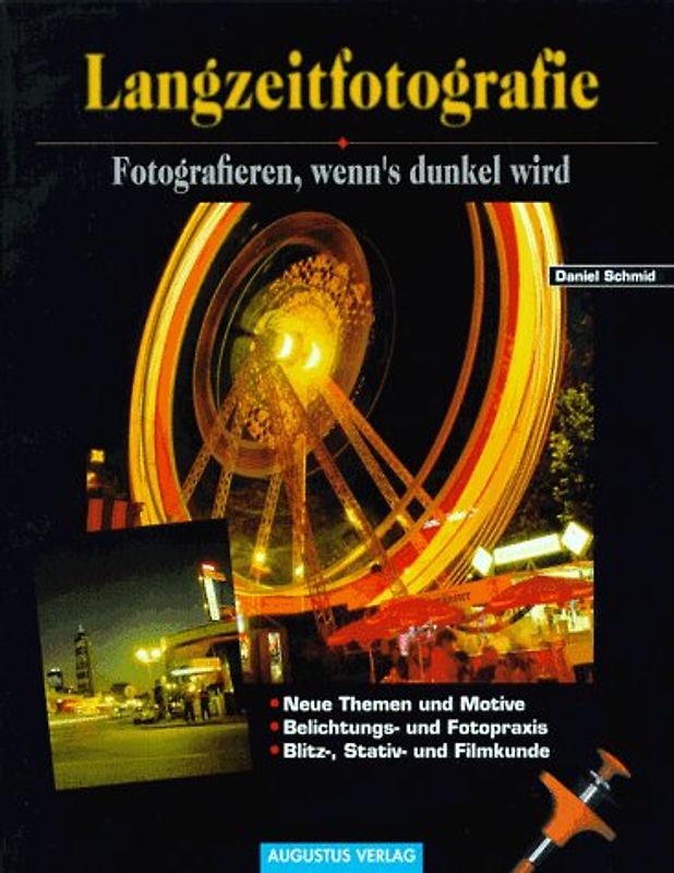 Langzeitfotografie. Fotografieren, wenns dunkel wird