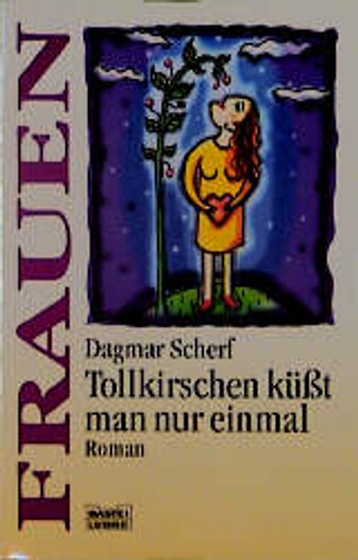 Tollkirschen küsst man nur einmal