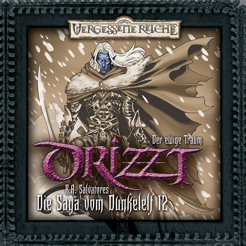 Drizzt 12 - Der ewige Traum