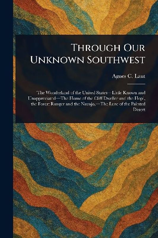 Through Our Unknown Southwest