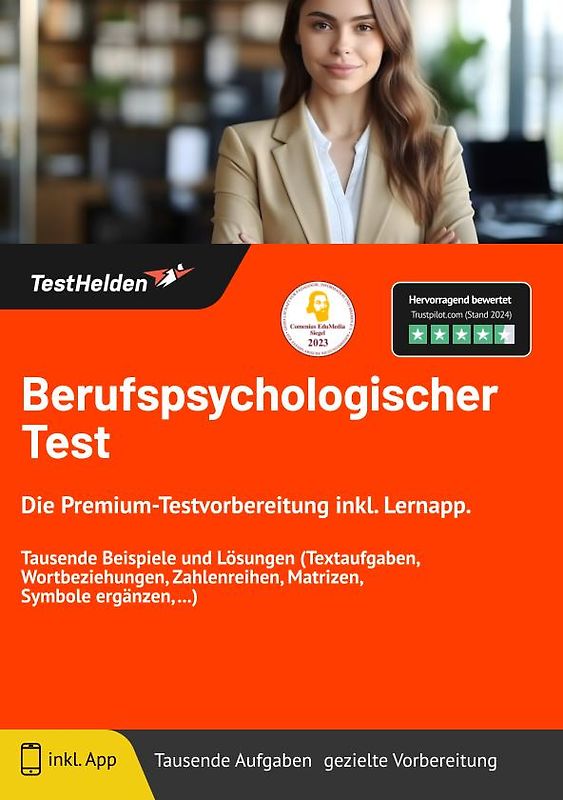 Berufspsychologischer Test: Die Premium-Testvorbereitung inkl. Lernapp. | Tausende Beispiele und Lösungen (Textaufgaben, Wortbeziehungen, Zahlenreihen, Matrizen, Symbole ergänzen, ...)