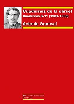 Cuadernos de la cárcel II: Cuadernos 6-11 (1930-1933)