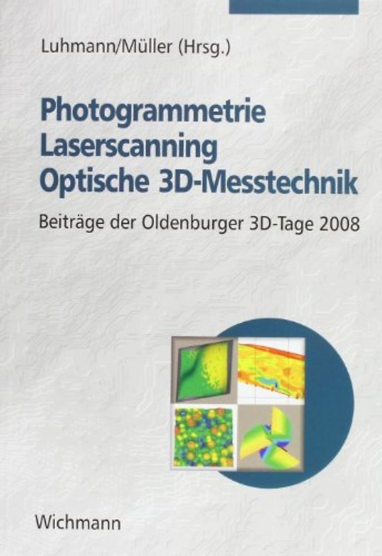 Photogrammetrie - Laserscanning - Optische 3D-Messtechnik