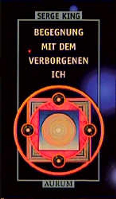 Begegnung mit dem verborgenen Ich