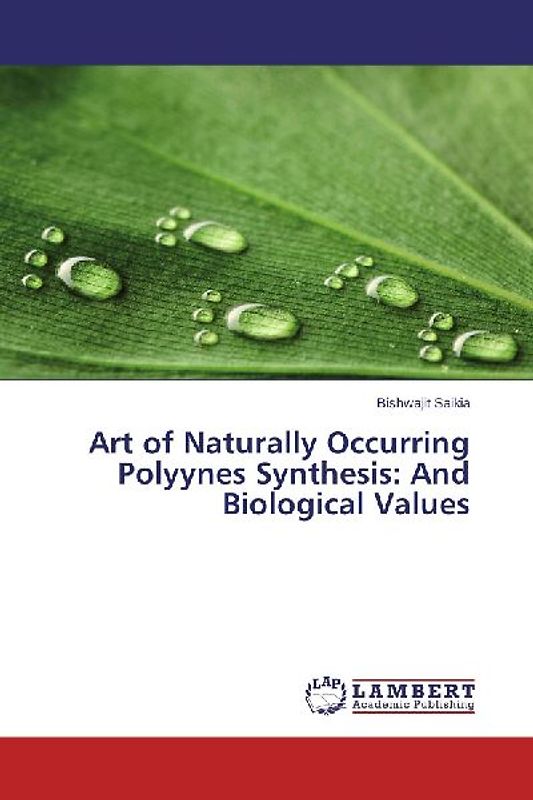 Art of Naturally Occurring Polyynes Synthesis: And Biological Values