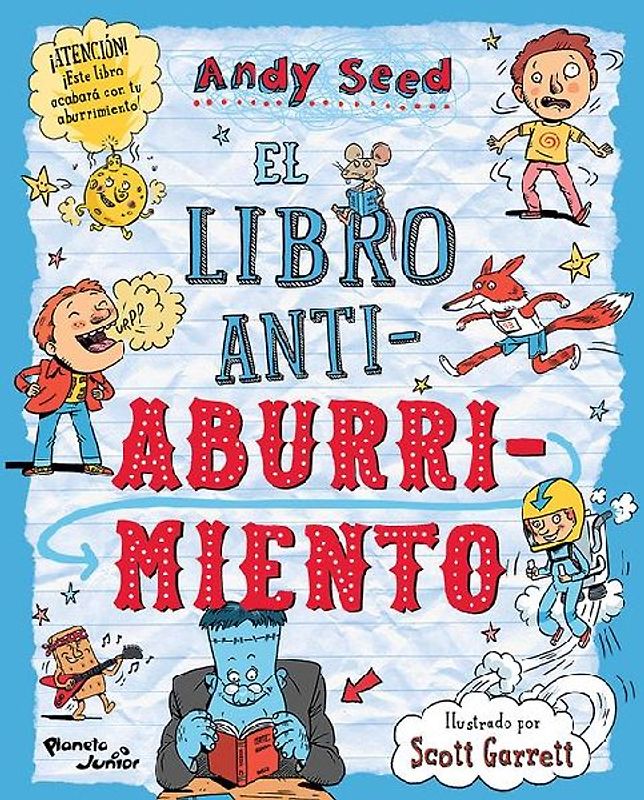 El Libro Antiaburrimiento: Juegos, Manualidades, Rompecabezas, Chistes, Adivinanzas Y Trivias / The Anti-Boredom Book of Brilliant Things to Do