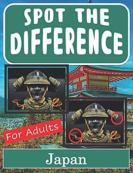 Spot the Difference for Adults - Japan: Hidden Picture Puzzles for Adults with Japan Pictures