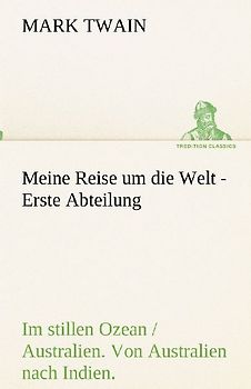 Meine Reise um die Welt - Erste Abteilung