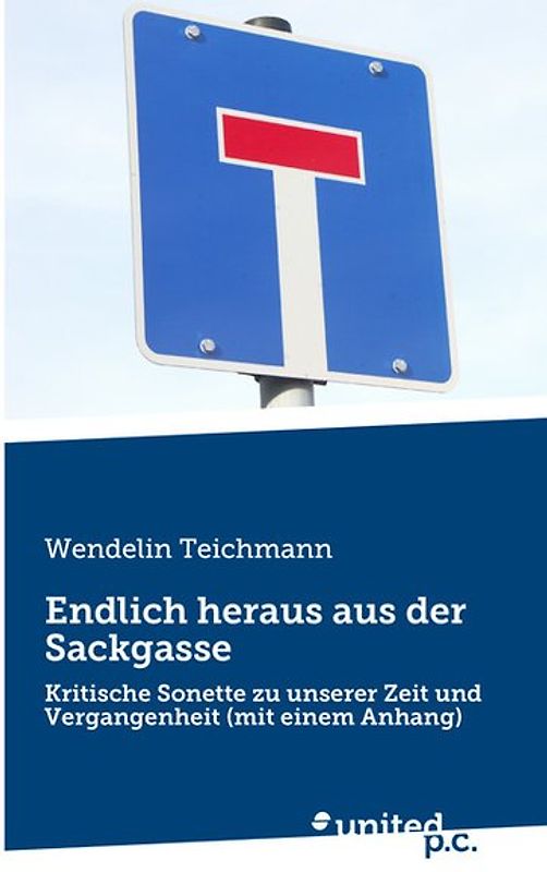 Endlich heraus aus der Sackgasse