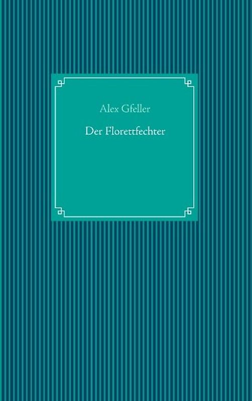 Der Florettfechter