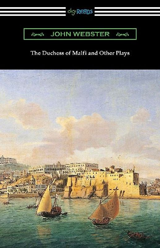 The Duchess of Malfi and Other Plays