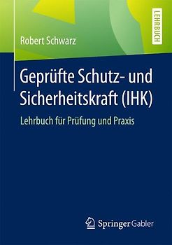 Geprüfte Schutz- und Sicherheitskraft (IHK)