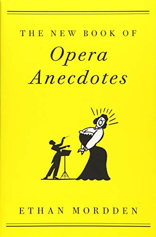 The New Book of Opera Anecdotes: Paperback