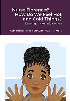 Nurse Florence®, How Do We Feel Hot and Cold Things?