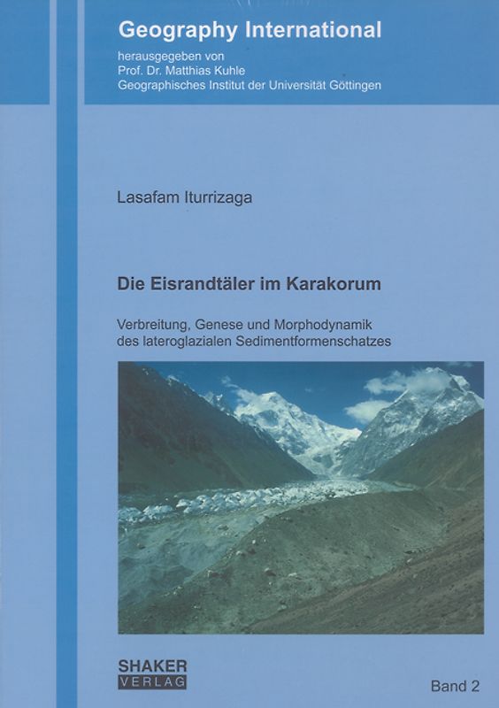 Die Eisrandtäler im Karakorum