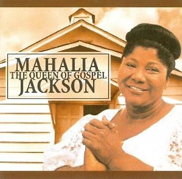 Mahalia Jackson - The Queen of Gospel