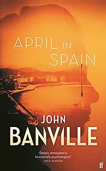 April in Spain: John Banville
