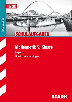STARK Schulaufgaben Gymnasium - Mathematik 9. Klasse
