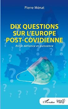 Dix questions sur l'Europe post-covidienne