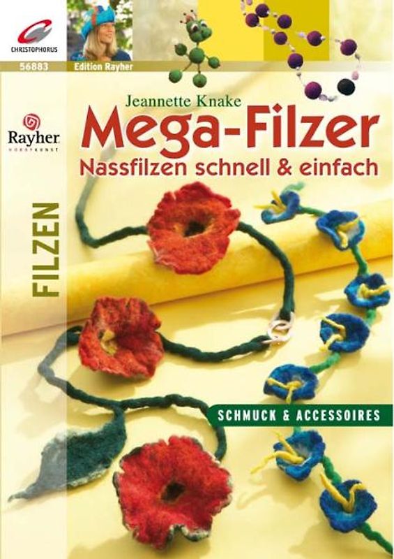 Mega-Filzer. Nassfilzen schnell & einfach