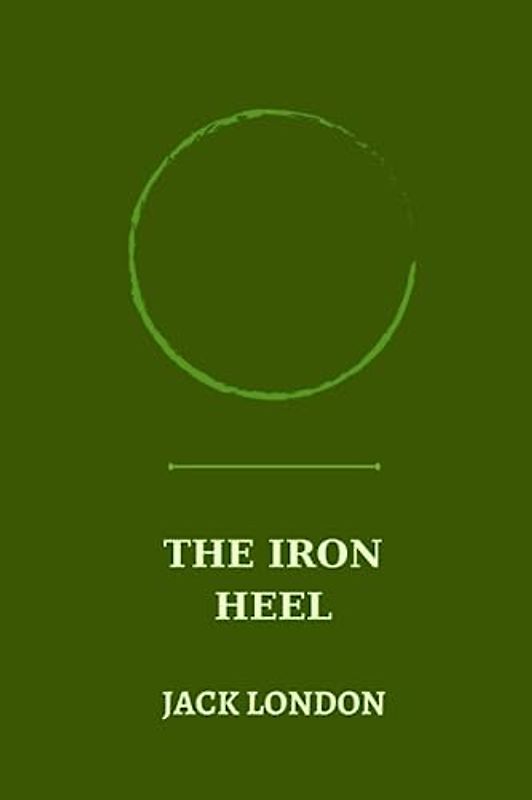 the iron heel by jack london