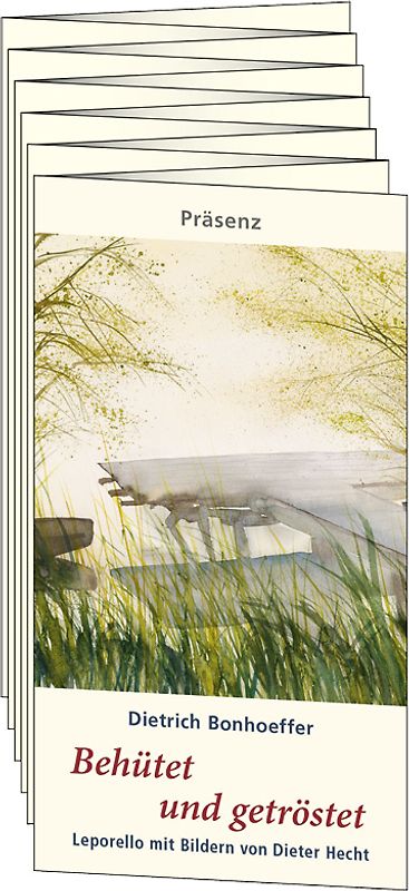 Behütet und getröstet
