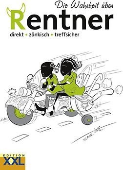 Die Wahrheit über Rentner