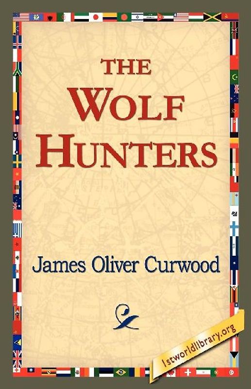 The Wolf Hunters,