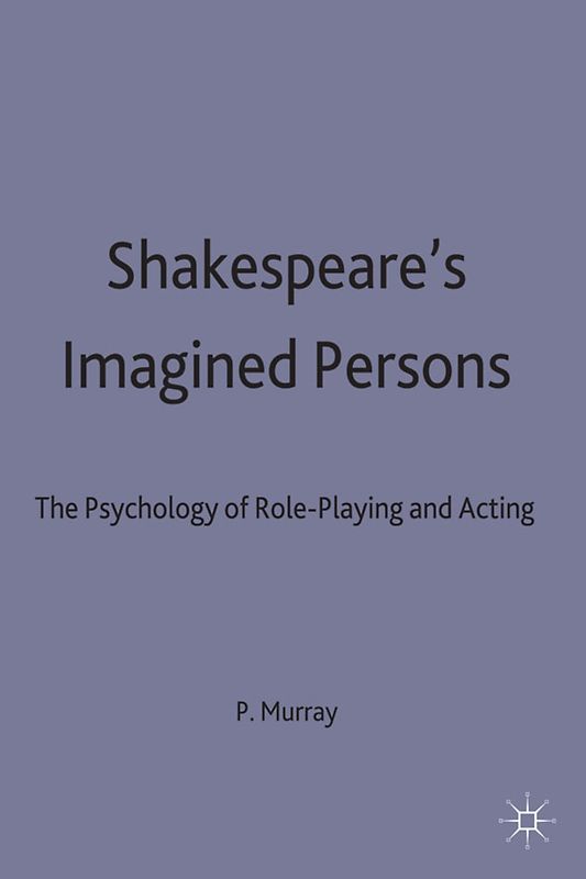 Shakespeare’s Imagined Persons