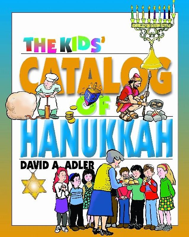 The Kids' Catalog of Hanukkah