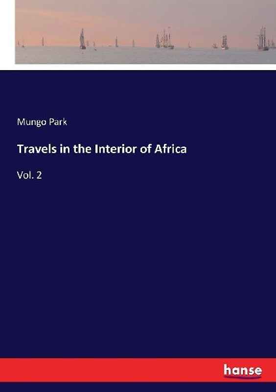 Travels in the Interior of Africa