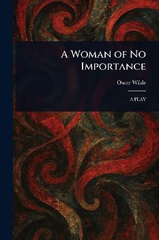 A Woman of No Importance